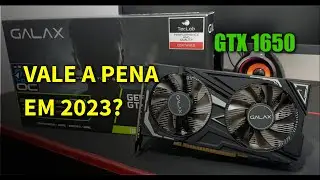 Galax GTX 1650 One Click - Review | Vale a pena em 2023?