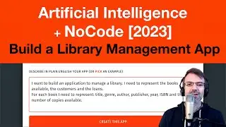 AI + NoCode: I Build and Deploy a custom Library Management System, from scratch, without coding.