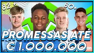 AS MELHORES PROMESSAS ATÉ 1.000.000 DE EUROS DO FIFA 21!