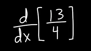 Derivative of 13/4
