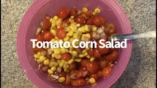 Tomato and Corn Salad