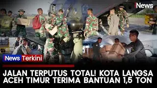Akses Jalan Terputus, Kota Langsa Terima Bantuan 1,5 Ton via Helikopter | iNews Terkini (3/12)