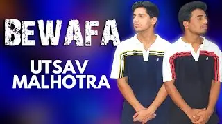 Bewafa | Imran Khan | Utsav Malhotra Choreography
