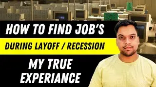 How I got Job during layoff / Recession