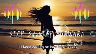 Step by step forward #Lyrics #Lyrics music #music video