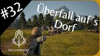 Neuer Siedler, Eberjagd & ein &Uuml;berfall | ⚔️ Bellwright deutsch #32