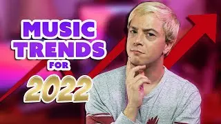 FUTURE TRENDS IN MUSIC 2022 | What to Look Out For in 2022!