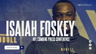 Isaiah Foskey on the 2023 NFL Combine: 