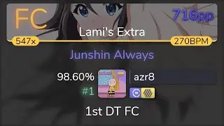 azr8 | Azusa Tadokoro - Junshin Always [Lami's Extra] +HDDT 98.60% {#1 716pp FC} - osu!