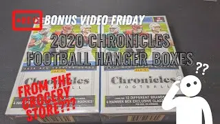 Bonus Video Friday - 2020 Chronicles Football Hanger Boxes - From the Grocery Store???