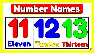 Number Names 11 to 20 | Learn Numbers with Spelling | Eleven to Twenty Number Spelling