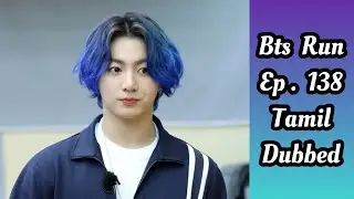Bts run ep. 138 Tamil dubbed || run bts tamil review || Bts tamil dubbed || Bts Army Tamilnadu ||