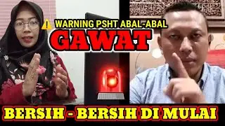 Gawat .... PSHT ABAL-ABAL mulai di sweeping di berbagai wilayah. Bersih-Bersih sudah di Mulai.