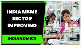 India MSME Sector Improving, Data Shows Fall In MSME Loan Delinquency & Jump In Outstanding Credit