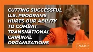 Ranking Member Shaheen Opening Remarks at Hearing on Transnational Criminal Organizations