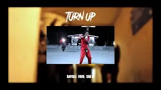 TURN UP  -  Raydli x Faya x Sid G // Dir.TDMProductions 2k20