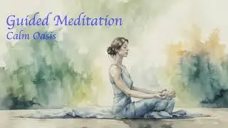 Calm Oasis - Meditation for stress and anxiety