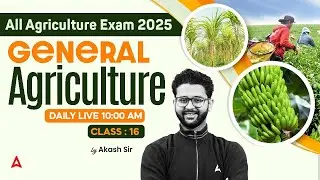IBPS AFO 2025 | General Agriculture Class 16 | Exam Preparation with Akash Sir