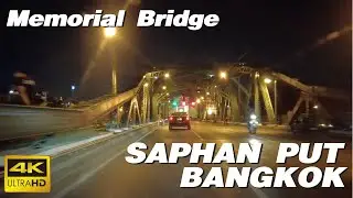 Saphan Phut (Memorial Bridge) | Bangkok Night Drive