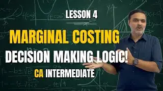 Marginal Costing Decision Making 📊 | Key Formulas & Applications | Lesson 4