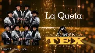 La Queta (cover) - Los Kumbia Tex Norteño Oficial 