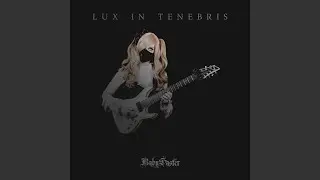 Lux in Tenebris