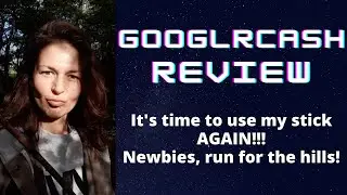 GooglrCash Review - IF I TOLD U 2+2=5, WOULD U BELIEVE ME? WELL, THEY ARE TRYING 2 SCRAMBLE UR BRAIN