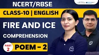 Fire and Ice Class 10 in Hindi | Class 10 Poem Fire and Ice | Class 10 Poem 2 English First Flight