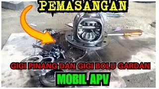 CARA PEMASANGAN GIGI PINANG DAN GIGI BOLU GARDAN || MOBIL APV || otomotif || Bengkel Syamsul di riau