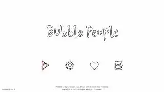 Bubble People THE TRUE ENDING + Endless Mode Spotlight