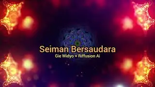 Seiman Bersaudara - Gie Widyo + Riffusion Ai | Musik Indonesia 2025