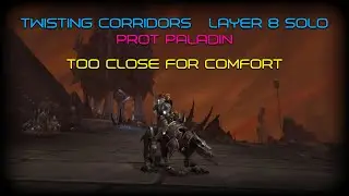 WoW &raquo; Shadowlands: PvE &bull; Twisting Corridor - Layer 8 Solo