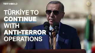 T&uuml;rkiye to continue to execute cross-border operations: President Erdogan