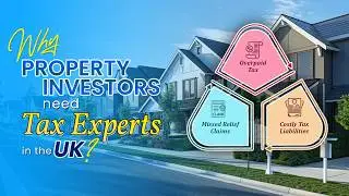 Why UK Property Investors Need Tax Specialists? Save &pound;&pound;&pound; with VAT & Capital Gains Tax Experts