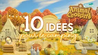 10 ID&Eacute;ES D&Eacute;CO POUR LE CAMPING ⛺ - ANIMAL CROSSING NEW HORIZONS