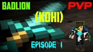 KohiPvP Episode 1