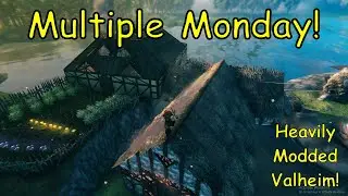 Multiple Monday! #valheimmodded