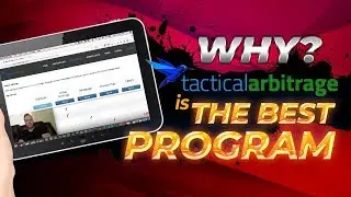 Why Tactical Arbitrage is the best program I use for selling on Amazon