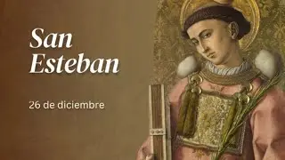 VIDA DE SAN ESTEBAN