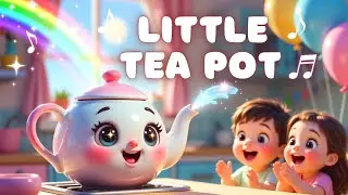 Little Tea Pot 🎵 | Fun Kids Song | 3D Animation