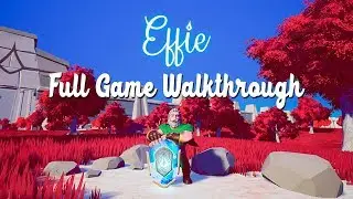 Effie - Full Game Walkthrough (All Chests/Relics included)