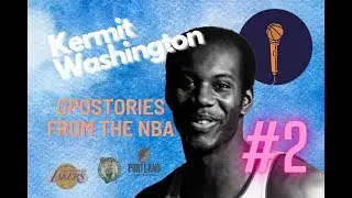 Kermit Washington: 'secret' of rebounding, Kareem Abdul-Jabbar, 'The Punch', All-Star Game, Blazers