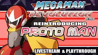 Mega Man Revolution Remix - Proto Man Beta Playthrough - Livestream