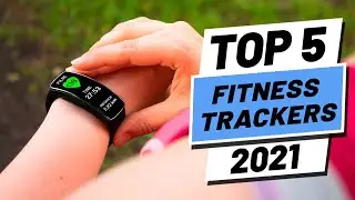 Top 5 Best Fitness Trackers [2021]