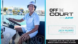 Off the Court with Jack Munro: Pickleball&rsquo;s Most Likable Rising Star