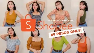 HUGE SHOPEE TRY-ON CLOTHING HAUL! FOR AS LOW AS 49 PESOS