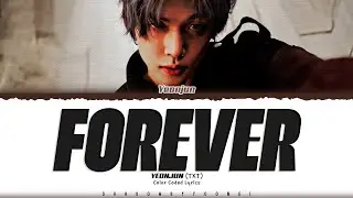 YEONJUN (TXT) 'Forever' Lyrics (연준 Forever 가사) [Color Coded_Eng] | ShadowByYoongi