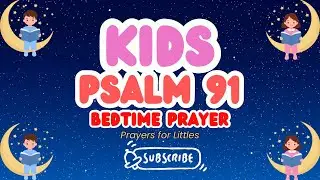 Sleep safe under Gods wings | Psalm 91 for kids