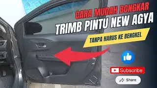 🔴 Cara Bongkar Trimb Pintu New Agya Terbaru | Diary Otomotif