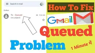 How to Fix Gmail Queued problem #deepakkumarnetworking